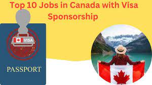 Top Paying Jobs That Come With Canada Visa Sponsorships For Foreigners 2024