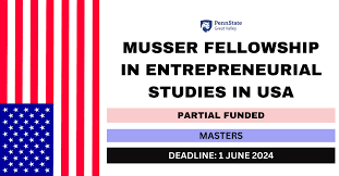 Musser Fellowship in Entrepreneurial Studies 2024/2025